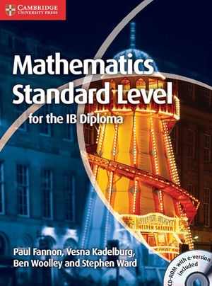 Mathematics Standard Level for the IB Diploma